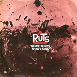 The Ruts : Something That I Said
